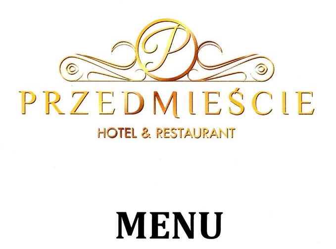 Przedmieście Hotel & Restaurant MENU